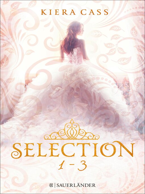 Title details for Selection Band 1 bis 3 im Schuber by Kiera Cass - Wait list